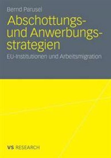 Abschottungs- und Anwerbungsstrategien