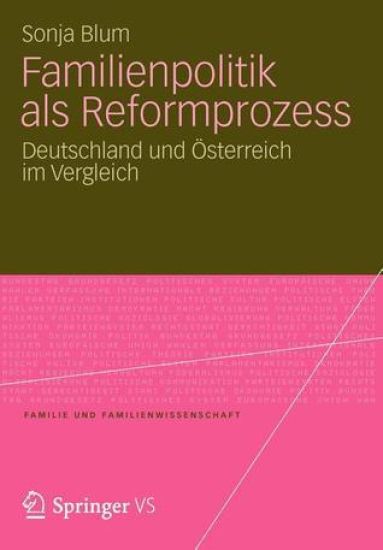 Familienpolitik als Reformprozess
