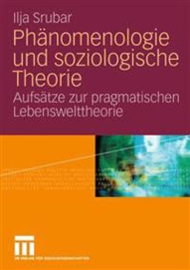 Phänomenologie und soziologische Theorie