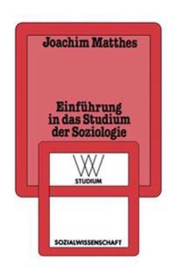 Einführung in das Studium der Soziologie