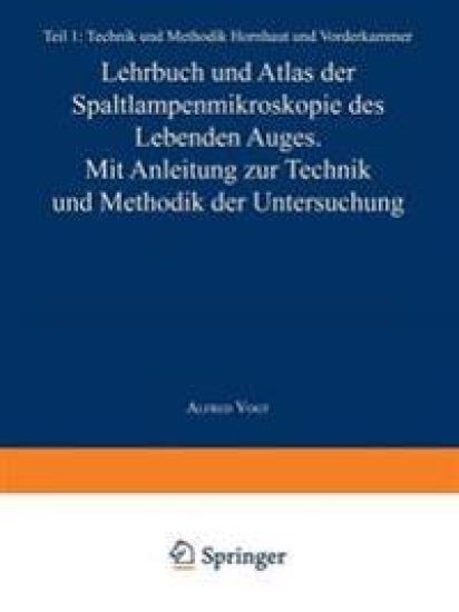 Lehrbuch und Atlas der Spaltlampenmikroskopie des Lebenden Auges
