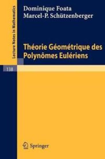 Theorie Geometrique des Polynomes Euleriens