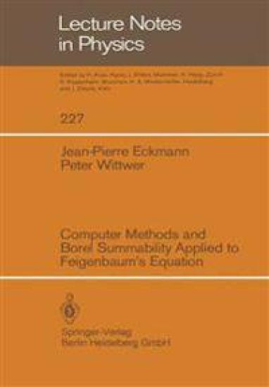 Computer Methods and Borel Summability Applied to Feigenbaum’s Equation