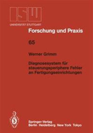 Diagnosesystem für steuerungsperiphere Fehler an Fertigungseinrichtungen