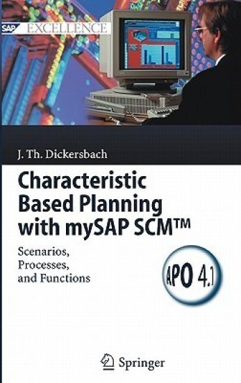Characteristic Based Planning with mySAP SCM™ – Jörg Thomas Dickersbach, kirjan kansikuva