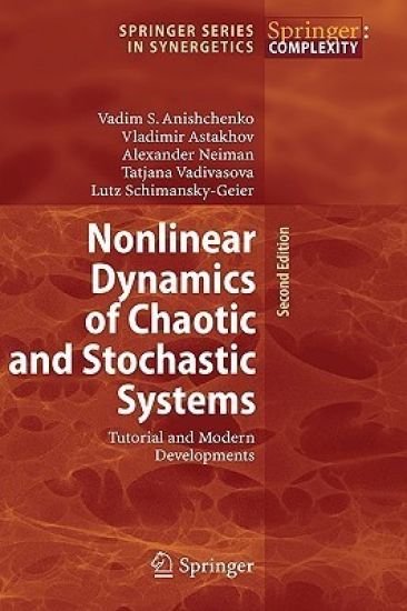 Nonlinear Dynamics of Chaotic and Stochastic Systems