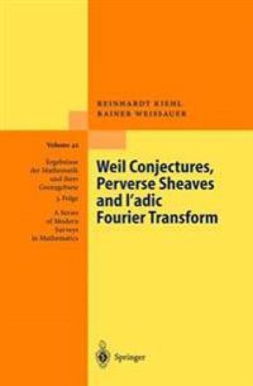 Weil Conjectures, Perverse Sheaves and l-adic Fourier Transform