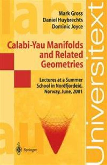 Calabi-Yau Manifolds and Related Geometries