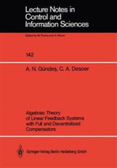 Algebraic Theory of Linear Feedback Systems with Full and Decentralized Compensators