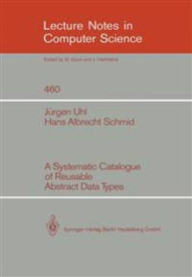 A Systematic Catalogue of Reusable Abstract Data Types