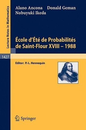 Ecole d'Ete de Probabilites de Saint-Flour XVIII - 1988