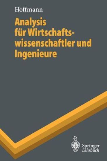 Analysis für Wirtschaftswissenschaftler und Ingenieure