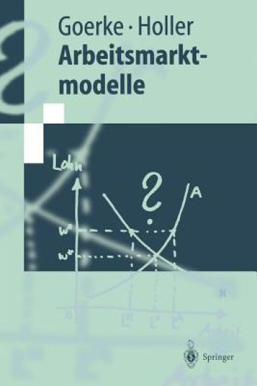 Arbeitsmarktmodelle – Laszlo Goerke, kirjan kansikuva