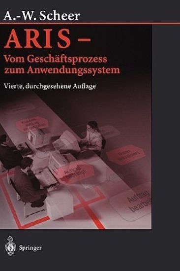ARIS — Vom Geschäftsprozess zum Anwendungssystem