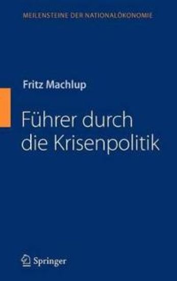 Führer durch die Krisenpolitik