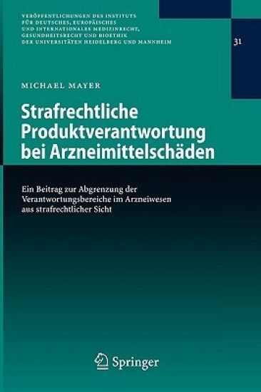 Strafrechtliche Produktverantwortung bei Arzneimittelschäden