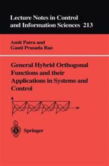 General Hybrid Orthogonal Functions and their Applications in Systems and Control