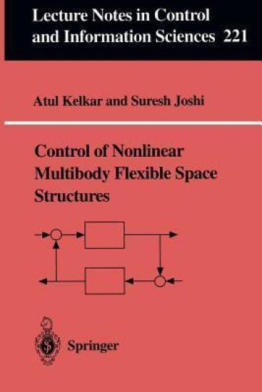 Control of Nonlinear Multibody Flexible Space Structures – Atul G. Kelkar, kirjan kansikuva