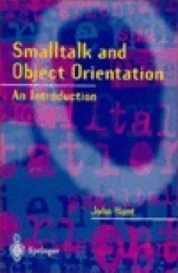 Smalltalk and Object Orientation