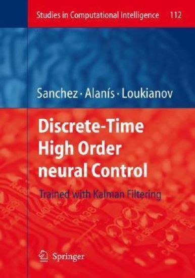 Discrete-Time High Order Neural Control – Edgar N. Sanchez, kirjan kansikuva