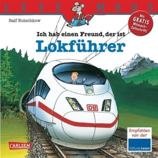 Ich hab einen Freund, der ist Lokführer