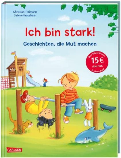 Max-Bilderbücher: Ich bin stark! Geschichten, die Mut machen