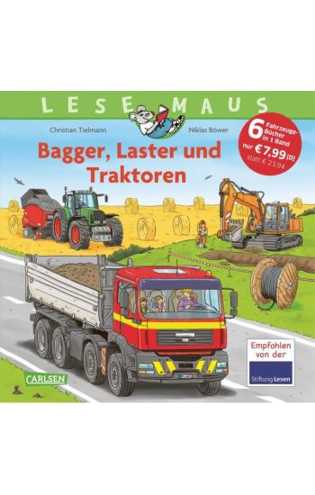 LESEMAUS Sonderbände: Bagger, Laster und Traktoren  - Alles über Fahrzeuge