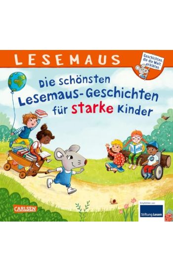 LESEMAUS Sonderbände: Die schönsten Lesemaus-Geschichten für starke Kinder