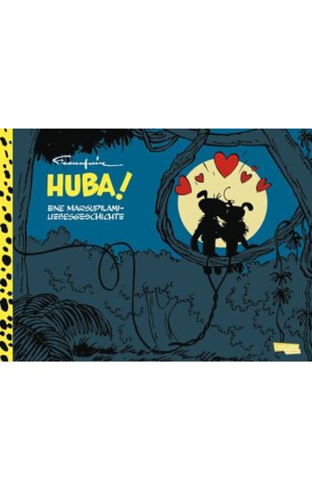 Huba! - Eine Marsupilami-Liebesgeschichte (Hochwertige Jubiläumsedition 100 Jahre Franquin)