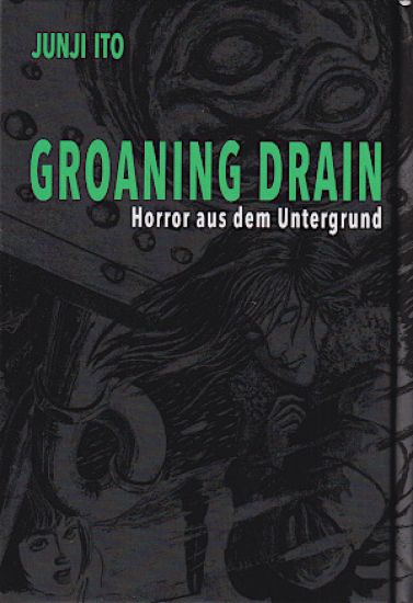 Groaning Drain - Horror aus dem Untergrund