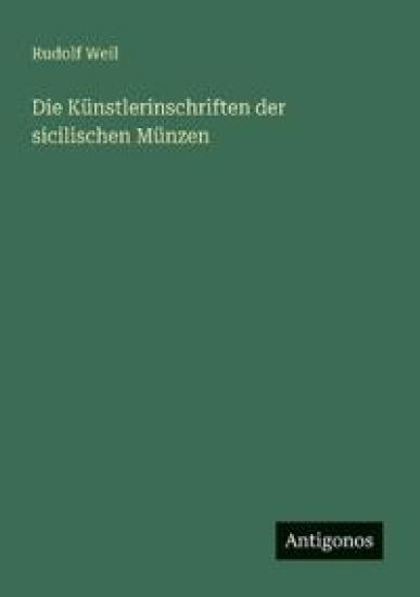 Die Künstlerinschriften der sicilischen Münzen