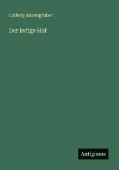 Der ledige Hof