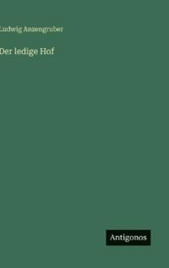 Der ledige Hof