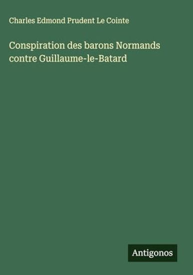 Conspiration des barons Normands contre Guillaume-le-Batard