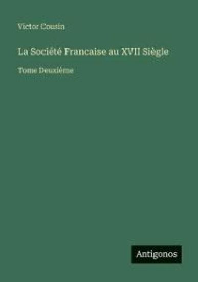 La Société Francaise au XVII Siègle