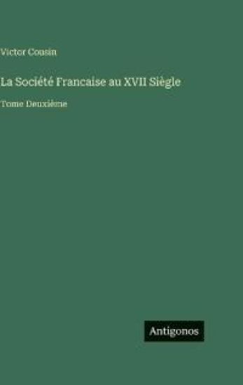 La Société Francaise au XVII Siègle