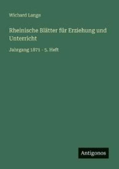 Rheinische Blätter für Erziehung und Unterricht