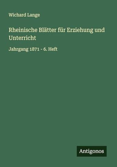 Rheinische Blätter für Erziehung und Unterricht