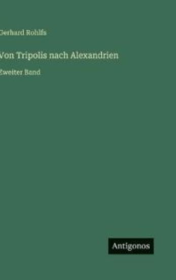 Von Tripolis nach Alexandrien