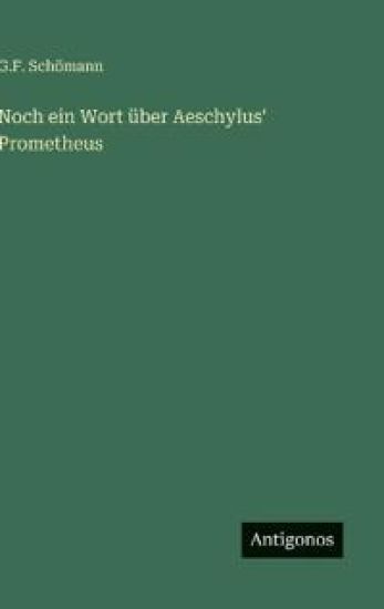 Noch ein Wort über Aeschylus' Prometheus