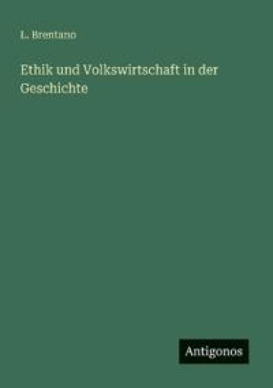 Ethik und Volkswirtschaft in der Geschichte