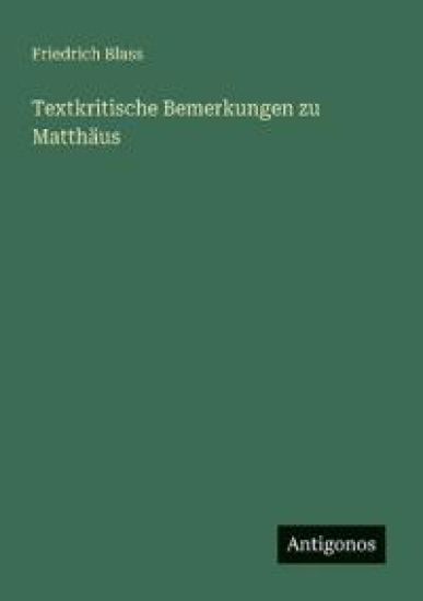 Textkritische Bemerkungen zu Matthäus
