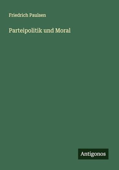 Parteipolitik und Moral