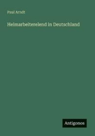 Heimarbeiterelend in Deutschland