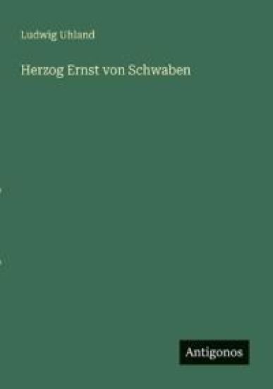 Herzog Ernst von Schwaben