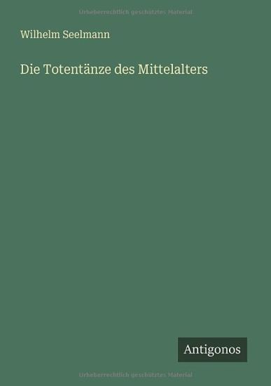 Die Totentänze des Mittelalters