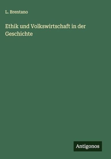 Ethik und Volkswirtschaft in der Geschichte