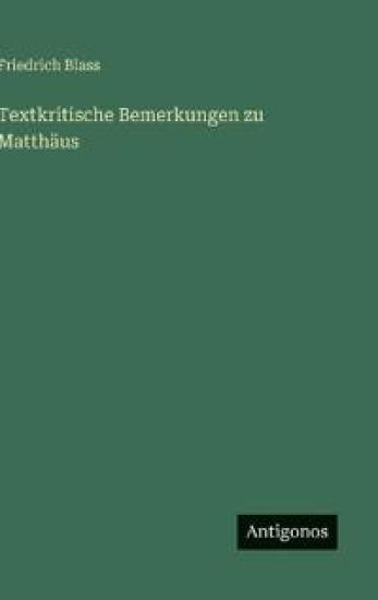 Textkritische Bemerkungen zu Matthäus