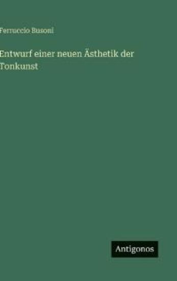 Entwurf einer neuen Ästhetik der Tonkunst