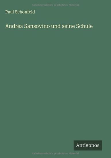 Andrea Sansovino und seine Schule